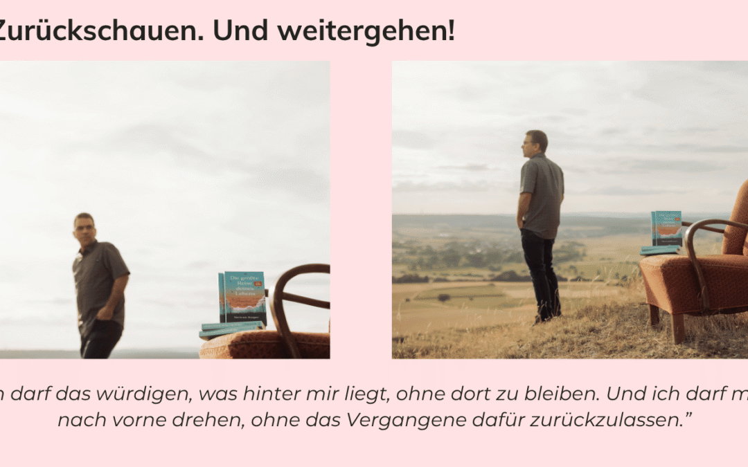 Zurückschauen. Und weitergehen. Neuanfang im Alter